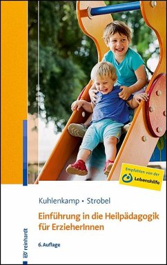 Einführung in die Heilpädagogik für ErzieherInnen - Kuhlenkamp, Stefanie;Strobel, Beate U. M.
