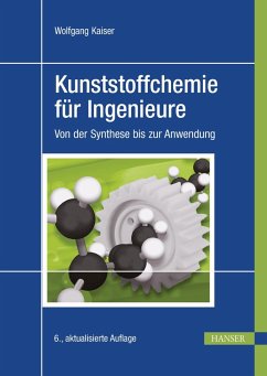 Kunststoffchemie für Ingenieure (eBook, PDF) - Kaiser, Wolfgang
