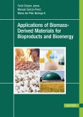 Applications of Biomass-Derived Materials for Bioproducts and Bioenergy (eBook, PDF)