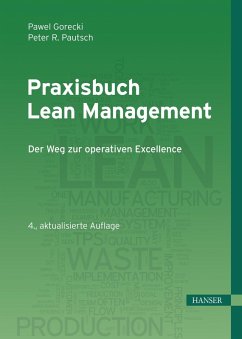 Praxisbuch Lean Management (eBook, PDF) - Gorecki, Pawel; Pautsch, Peter R.