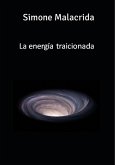 La energía traicionada (eBook, ePUB)