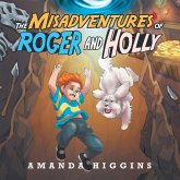 The Misadventures of Roger and Holly (eBook, ePUB)