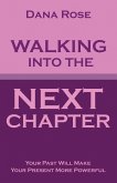 Walking into the Next Chapter (eBook, ePUB)