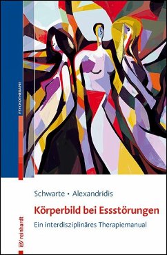 Körperbild bei Essstörungen - Schwarte, Reinhild;Alexandridis, Anna Katharina