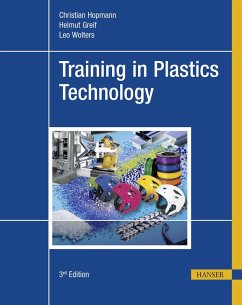 Training in Plastics Technology (eBook, PDF) - Hopmann, Christian; Greif, Helmut; Wolters, Leo