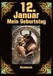 12. Januar, mein Geburtstag - Bild 1