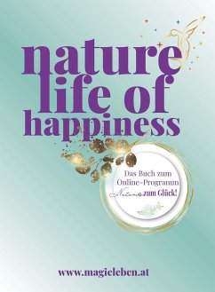 nature life of happiness - Sickl, Andrea