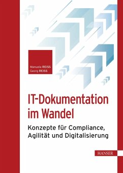 IT-Dokumentation im Wandel (eBook, PDF) - Reiss, Manuela; Reiss, Georg