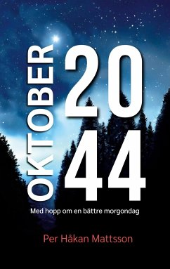 Oktober 2044 - Mattsson, Per Håkan
