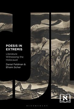 Poesis in Extremis (eBook, ePUB) - Feldman, Daniel; Sicher, Efraim