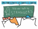 The Adventures of Calvin & Calley in Never Talk to Strangers (eBook, ePUB)
