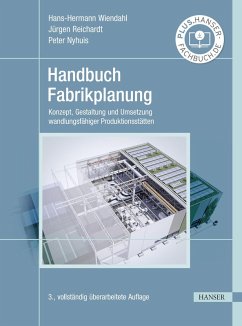 Handbuch Fabrikplanung (eBook, PDF) - Wiendahl, Hans-Hermann; Reichardt, Jürgen; Nyhuis, Peter