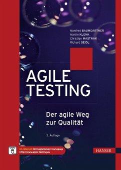 Agile Testing (eBook, ePUB) - Baumgartner, Manfred; Klonk, Martin; Mastnak, Christian; Seidl, Richard