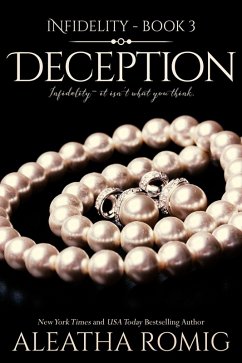 Deception (Infidelity, #3) (eBook, ePUB) - Romig, Aleatha