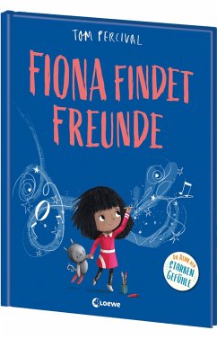 Fiona findet Freunde / Die Reihe der starken Gefühle Bd.5 - Percival, Tom