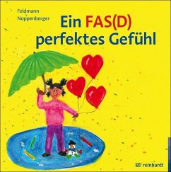 Ein FAS(D) perfektes Gefühl - Feldmann, Reinhold;Noppenberger, Anke