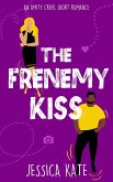 The Frenemy Kiss (Short & Swoony Romance, #2) (eBook, ePUB)