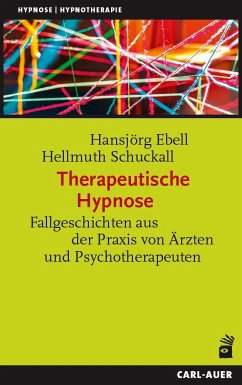 Therapeutische Hypnose - Ebell, Hansjörg;Schuckall, Hellmuth