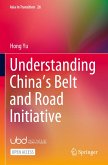 Understanding China¿s Belt and Road Initiative