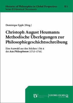 Christoph August Heumann: Methodische Überlegungen zur Philosophiegeschichtsschreibung