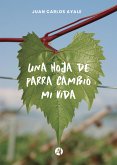 Una hoja de parra cambió mi vida (eBook, ePUB)