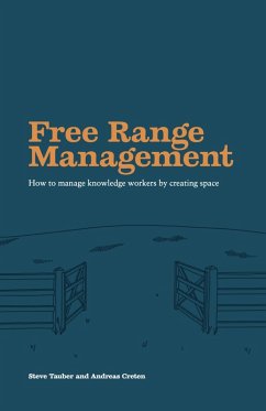 Free Range Management (eBook, ePUB) - Creten, Andreas; Tauber, Steve