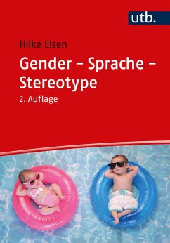 Gender - Sprache - Stereotype - Elsen, Hilke