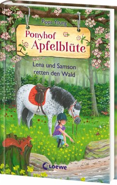 Lena und Samson retten den Wald / Ponyhof Apfelblüte Bd.22 - Young, Pippa