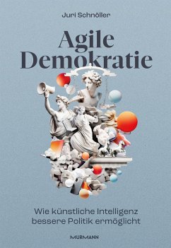 Agile Demokratie - Schnöller, Juri