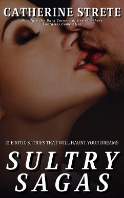 Sultry Sagas (eBook, ePUB) - Strete, Catherine