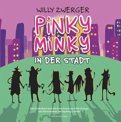 Pinky Minky in der Stadt - Zwerger, Willy