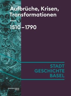 Aufbrüche, Krisen, Transformationen. 1510-1790 - Burghartz, Susanna;Sandl, Marcus;Sidler, Daniel