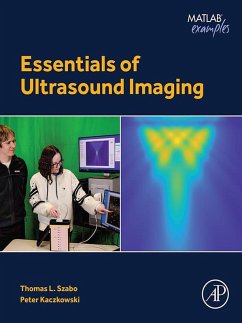 Essentials of Ultrasound Imaging (eBook, ePUB) - Szabo, Thomas L.; Kaczkowski, Peter