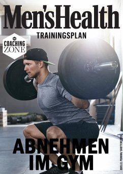MEN'S HEALTH Trainingsplan: Abnehmen im Gym (eBook, PDF) - Men'S Health