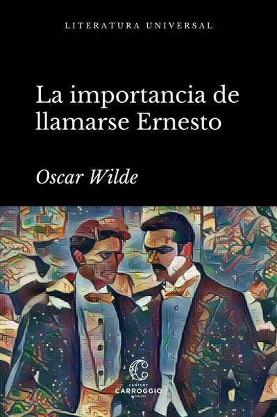 La importancia de llamarse Ernesto (eBook, ePUB)