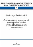 Contemporary Young Adult (Im)migration Fiction in the EFL Classroom (eBook, ePUB)