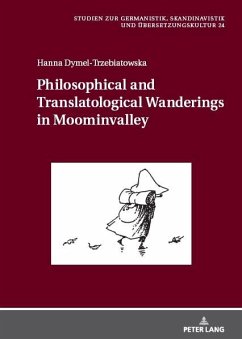 Philosophical and Translatological Wanderings in Moominvalley (eBook, ePUB) - Hanna Dymel-Trzebiatowska, Dymel-Trzebiatowska