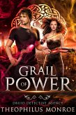 Grail of Power (Druid Detective Agency, #3) (eBook, ePUB) Grail of Power (Druid Detective Agency, #3) (eBook, ePUB)