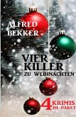 Vier Killer zu Weihnachten: 4 Krimis im Paket (eBook, ePUB)