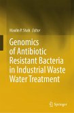 Genomics of Antibiotic Resistant Bacteria in Industrial Waste Water Treatment (eBook, PDF)