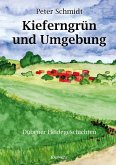 Kieferngrün und Umgebung (eBook, ePUB)