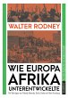 Wie Europa Afrika unterentwickelte... - Bild 1