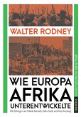 Wie Europa Afrika unterentwickelte (eBook, ePUB)