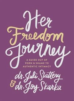 Her Freedom Journey - Slattery, Juli; Skarka, Joy