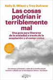 Las cosas podrían ir terriblemente mal
