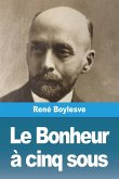 Le Bonheur à cinq sous