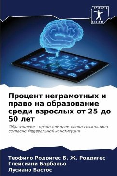 Procent negramotnyh i prawo na obrazowanie sredi wzroslyh ot 25 do 50 let - Rodriges, Teofilo Rodriges B. Zh.;Barbal'o, Glejsiani;Bastos, Lusiano