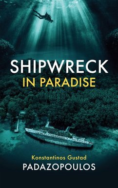 Shipwreck in Paradise - Padazopoulos, Konstantinos Gustad