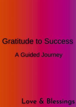 Gratitude to Success - Love & Blessings