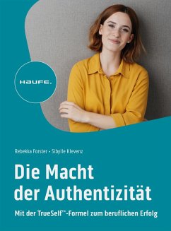 Die Macht der Authentizität (eBook, PDF) - Forster, Rebekka; Klevenz, Sibylle